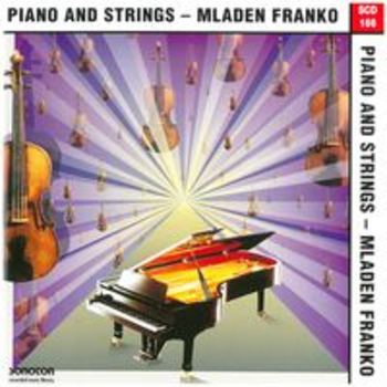PIANO AND STRINGS - Mladen Franko
