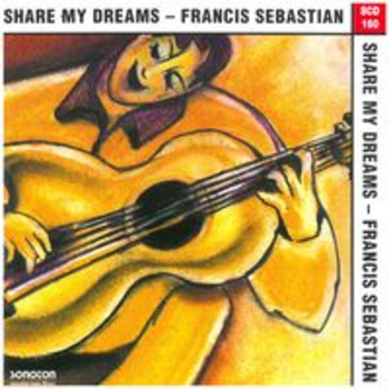SHARE MY DREAMS - Francis Sebastian
