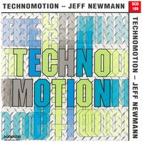 TECHNOMOTION - Jeff Newmann