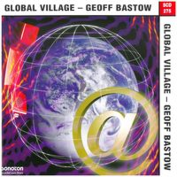 GLOBAL VILLAGE - GEOFF BASTOW