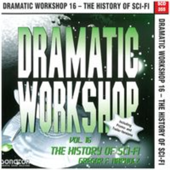 DRAMATIC WORKSHOP 16 - THE HISTORY OF SCI-FI