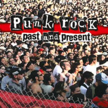 PUNK ROCK - Past & Present