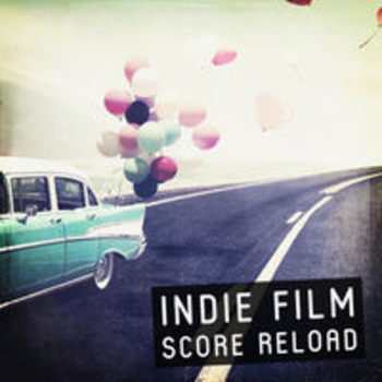 INDIE FILM SCORE RELOAD