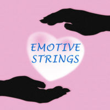 EMOTIVE STRINGS