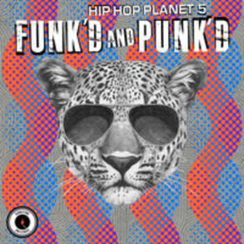 HIP HOP PLANET 5 - FUNK'D AND PUNK'D