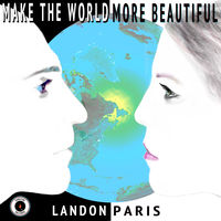 MAKE THE WORLD MORE BEAUTIFUL