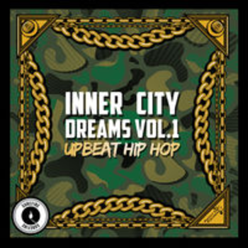 INNER CITY DREAMS VOL. 1 - UPBEAT HIP HOP