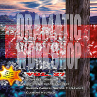 DRAMATIC WORKSHOP 27 - Suspense, Horror, Action & Romantic Comedy