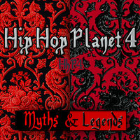 HIP HOP PLANET 4 - Myths & Legends
