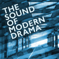 THE SOUND OF MODERN DRAMA - Jay Price