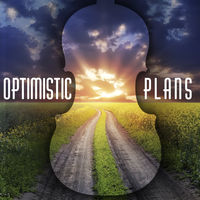 OPTIMISTIC PLANS - Stories with Strings