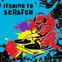 ITCHING TO SCRATCH