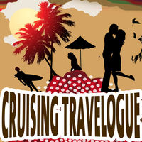 CRUISING TRAVELOGUE