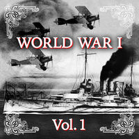 WORLD WAR I - Centenary 1914 - 2014, Vol. 1