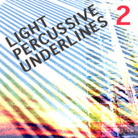 LIGHT PERCUSSIVE UNDERLINES 2