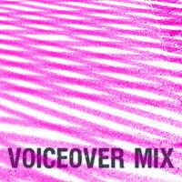 VOICEOVER MIX