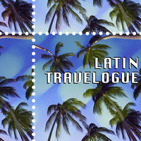 LATIN TRAVELOGUE