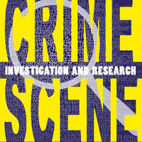 CRIME SCENE - Investigation and Research