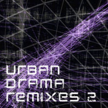 URBAN DRAMA REMIXES II