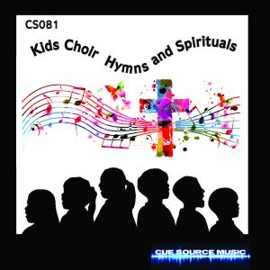  - Kids Choir Hymns and Spirituals