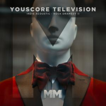  - YouScore - TV - Indie Acoustic Rock Dramedy II
