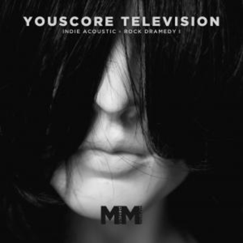  - YouScore - TV - Indie Acoustic Rock Dramedy I