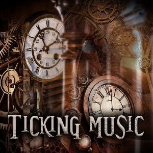 TICKING MUSIC