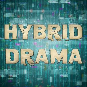 HYBRID DRAMA