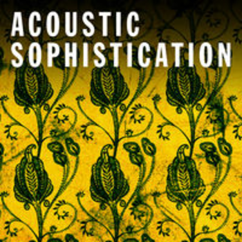 ACOUSTIC SOPHISTICATION