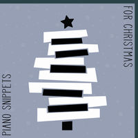 PIANO SNIPPETS FOR CHRISTMAS