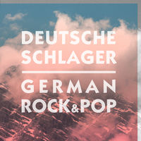 DEUTSCHE SCHLAGER - German Rock & Pop