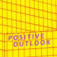 POSITIVE OUTLOOK