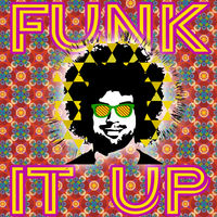 FUNK IT UP