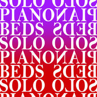 SOLO PIANO BEDS