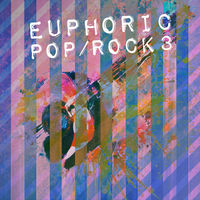 EUPHORIC POP/ROCK 3