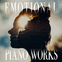 EMOTIONAL PIANO WORKS