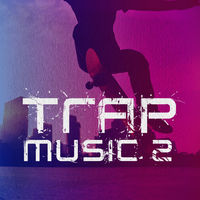 TRAP MUSIC II