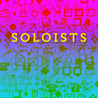 SOLOISTS