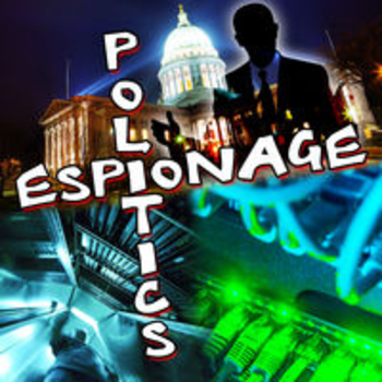 POLITICS AND ESPIONAGE