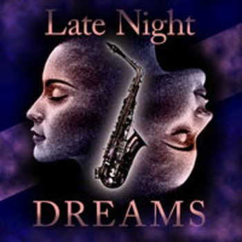 LATE NIGHT DREAMS