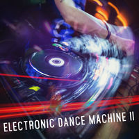 ELECTRONIC DANCE MACHINE II