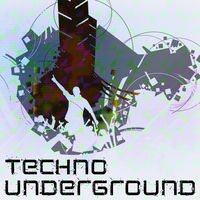 TECHNO UNDERGROUND