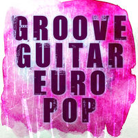GROOVE GUITAR EURO POP