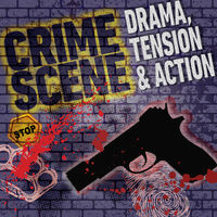 CRIME SCENE - Drama, Tension & Action