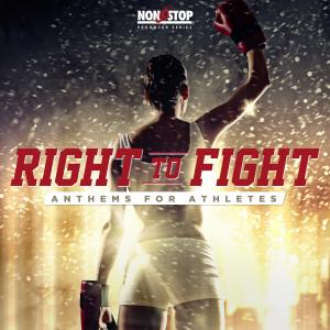 Right to Fight - Anthems for Athletes