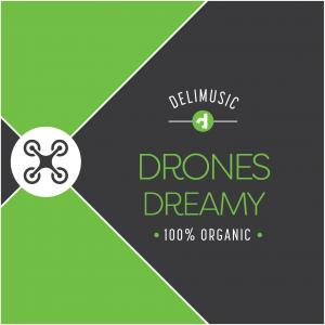 Drones Dreamy