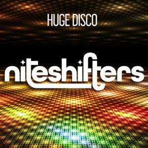 Niteshifters - Huge Disco