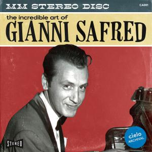 The Incredible Art of Gianni Safred