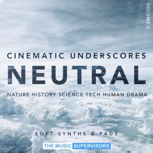 Cinematic Underscores Vol5. Neutral