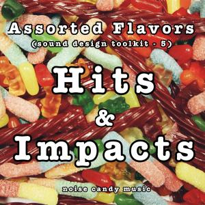 Assorted Flavors 5 - Hits and Impacts